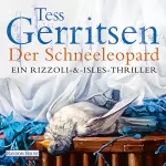 Tess Gerritsen: Der Schneeleopard: Maura Isles / Jane Rizzoli 11