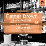 Gilbert Keith Chesterton: Der Schnelle: Father Brown - Das Original 44