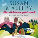 Susan Mallery: Der Schönere gibt nach: Fool