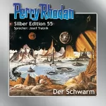 William Voltz, K. H. Scheer, Hans Kneifel, Clark Darlton, Ernst Vlcek: Der Schwarm: Perry Rhodan Silber Edition 55. Der 8. Zyklus. Der Schwarm