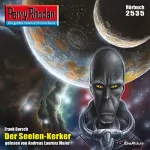 Frank Borsch: Der Seelen-Kerker: Perry Rhodan 2535