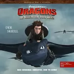 Thomas Karallus: Der Skrill. Das Original-Hörspiel zur TV-Serie: Dragons - Die Wächter von Berk 15