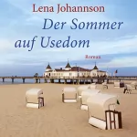Lena Johannson: Der Sommer auf Usedom: 
