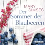 Mary Simses: Der Sommer der Blaubeeren: 