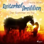 Ursula Isbel: Der Sommer im Tal: Reiterhof Dreililien 4