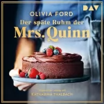 Olivia Ford: Der späte Ruhm der Mrs. Quinn: 
