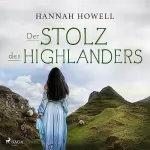 Hannah Howell, Angela Schumitz - Übersetzer: Der Stolz des Highlanders: Highland Dreams 3