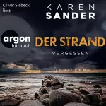 Karen Sander: Der Strand - Vergessen: Engelhardt & Krieger ermitteln 3