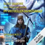 Alexey Osadchuk: Der tägliche Grind - Im virtuellen Hamsterrad: LitRPG-Serie. Spiegelwelt 1