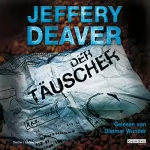 Jeffery Deaver: Der Täuscher: Lincoln Rhyme 8