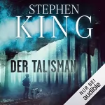 Stephen King, Peter Straub: Der Talisman: 