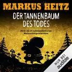 Markus Heitz: Der Tannenbaum des Todes: 