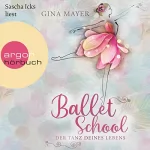 Gina Mayer: Der Tanz deines Lebens: Ballet School 1
