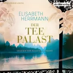 Elisabeth Herrmann: Der Teepalast: 