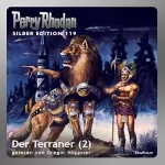 William Voltz, Marianne Sydow, Peter Terrid: Der Terraner, Teil 2: Perry Rhodan Silber Edition 119. Der 16. Zyklus. Die Kosmische Hanse