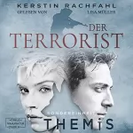 Kerstin Rachfahl: Der Terrorist: Sondereinheit Themis 2