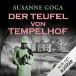 Susanne Goga: Der Teufel von Tempelhof: Leo Wechsler 9