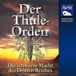 Karl Höffkes: Der Thule-Orden: Die schwarze Macht des Dritten Reiches