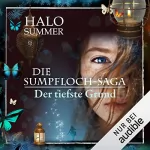 Halo Summer: Der tiefste Grund: Die Sumpfloch-Saga 8.1