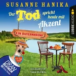 Susanne Hanika: Der Tod spricht heute mit Akzent: Sofia und die Hirschgrund-Morde 15