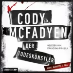 Cody McFadyen: Der Todeskünstler: Smoky Barrett 2