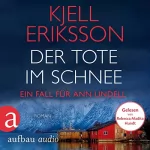 Kjell Eriksson, Paul Berf - Übersetzer: Der Tote im Schnee: Ann Lindell 2