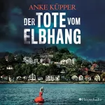Anke Küpper: Der Tote vom Elbhang: Svea Kopetzki 1