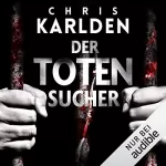Chris Karlden: Der Totensucher: Speer und Bogner 1