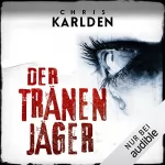 Chris Karlden: Der Tränenjäger: Speer und Bogner 4