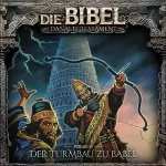 Aikaterini Maria Schlösser: Der Turmbau zu Babel: Die Bibel - Altes Testament 5