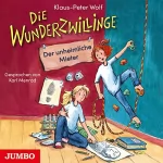 Klaus-Peter Wolf: Der unheimliche Mieter: Die Wunderzwillinge 1