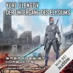 Yuri Ulengov: Der Untergang des Elysiums. LitRPG-Serie: Sperrgebiet 5