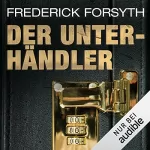 Frederick Forsyth: Der Unterhändler: 