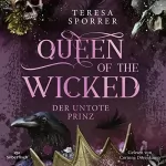 Teresa Sporrer: Der untote Prinz: Queen of the Wicked 2