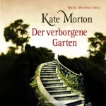 Kate Morton: Der verborgene Garten: 