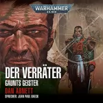 Dan Abnett: Der Verräter: Warhammer 40.000 - Gaunts Geister 8