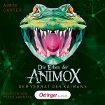 Aimée Carter: Der Verrat des Kaimans: Die Erben der Animox 4