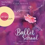 Gina Mayer: Der vierte Schwan: Ballet School 2