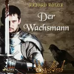 Richard Rötzer: Der Wachsmann: 