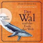 John Ironmonger: Der Wal und das Ende der Welt: 