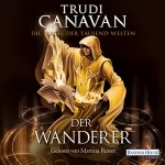 Trudi Canavan: Der Wanderer: Die Magie der tausend Welten 2