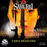 Chris Bradford: Der Weg des Schwertes: Samurai 2