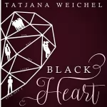 Tatjana Weichel: Der Weg ins Licht: Black Heart Spin-Off 2