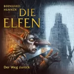 Bernhard Hennen: Der Weg zurück: Die Elfen - Kurzgeschichten 5