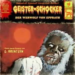 Gunter Arentzen: Der Werwolf von Epprath: Geister-Schocker 74