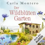 Carla Montero: Der Wildblütengarten: 