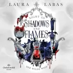 Laura Labas: Der Wilde Wald: Night of Shadows and Flames 1
