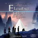 Manuel Neff: Der Winterzauber: Element High - Die Schule der magischen Kinder 2
