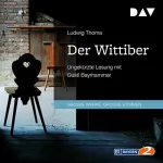 Ludwig Thoma: Der Wittiber: 