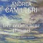 Andrea Camilleri: Der zerbrochene Himmel: 